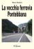 LA VECCHIA FERROVIA PONTEBBANA