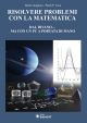 RISOLVERE PROBLEMI CON LA MATEMATICA