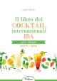 IL LIBRO DEI COCKTAIL INTERNAZIONALI - QUARTA CODIFICAZIONE 2004-2011