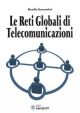 LE RETI GLOBALI DI TELECOMUNICAZIONI