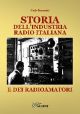 STORIA DELLA INDUSTRIA RADIO ITALIANA E DEI RADIOAMATORI