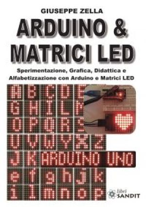 ARDUINO & MATRICI LED